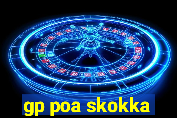gp poa skokka